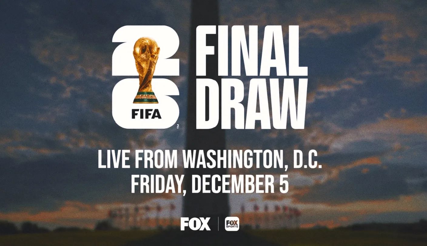 2026 FIFA World Cup Final Draw: FOX Sports Detailed TV, Digital Coverage
