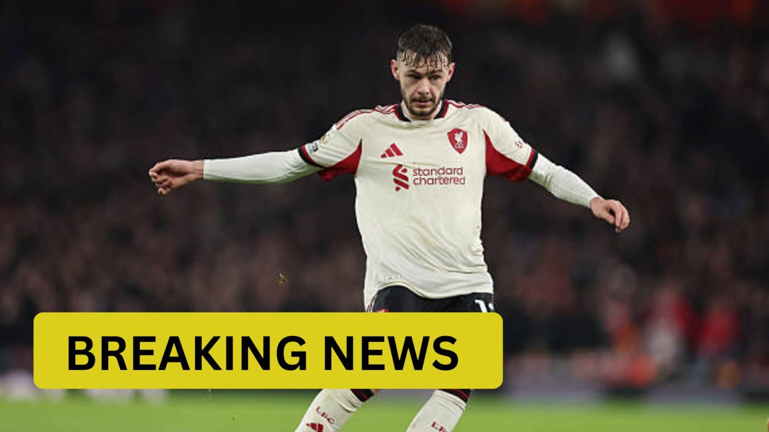 Conor Bradley with Breaking News overlay