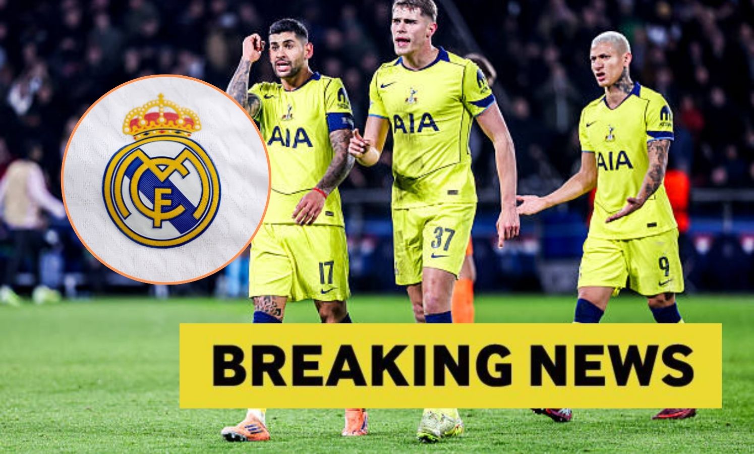 Image of Tottenham players including Cristian Romero with overlay of Real Madrid badge and breaking news