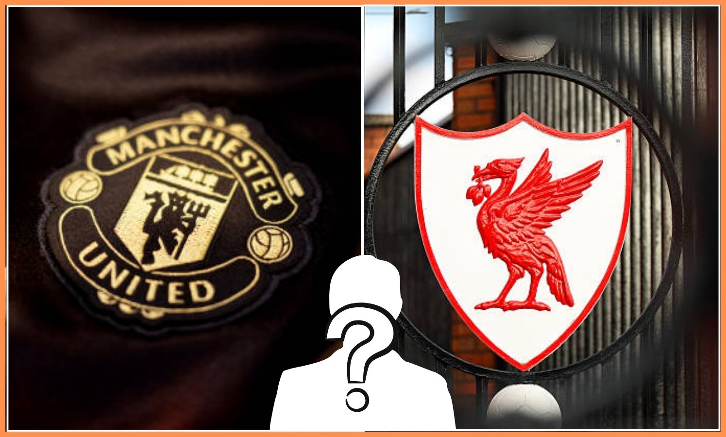 Split image of Manchester United badge and Liverpool crest with overlay of mystery person