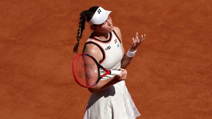 2026 French Open results: 2nd seed Elena Rybakina lost in the 2nd round