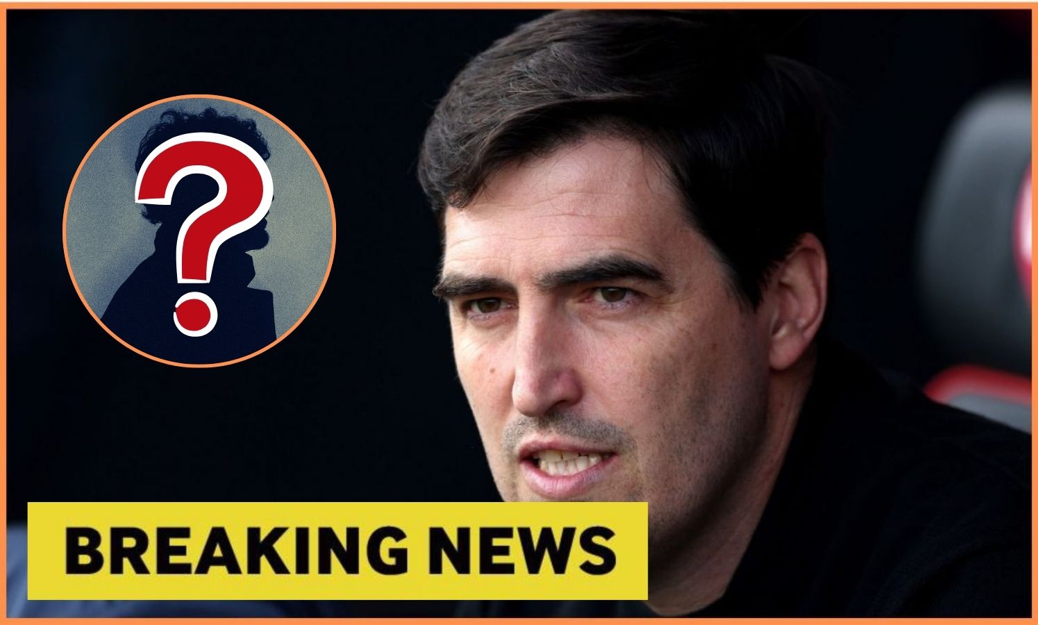 Andoni Iraola with breaking news and mystery player overlay