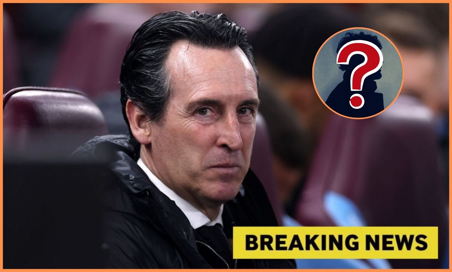 Unai Emery with breaking news and mystery player overlay