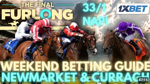 Final Furlong Podcast Betting Guide for Newmarket and Curragh on September 26, 2026